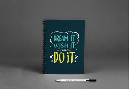 Dream It Wish It Reusable Notebook