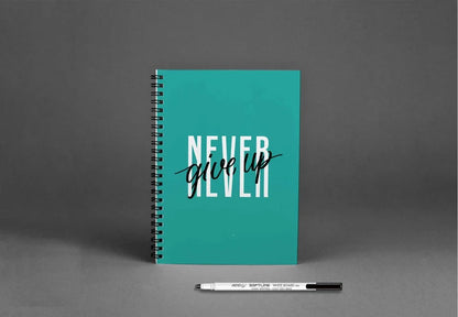Never Give Up Reusable Notebook